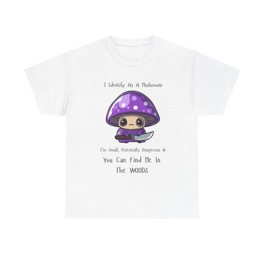 Mushroom Lover Tee, Funny Mushroom Shirt, Unisex Cotton Tee, Woods Humor Shirt, Small But Dangerous Tee, Mushroom Identification Tee, Gift