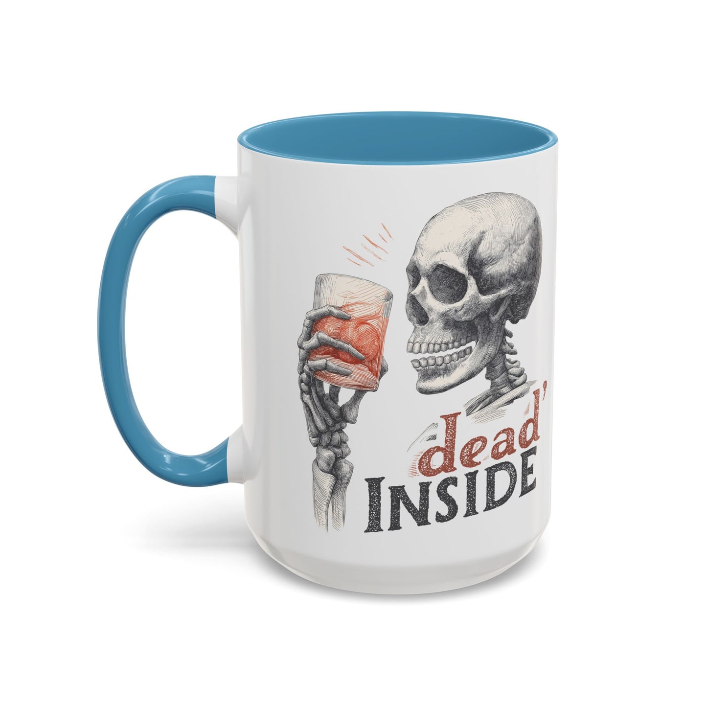 Mug - Dark Humor Funny Quote Dead Inside Halloween Emo Goth (15 oz)