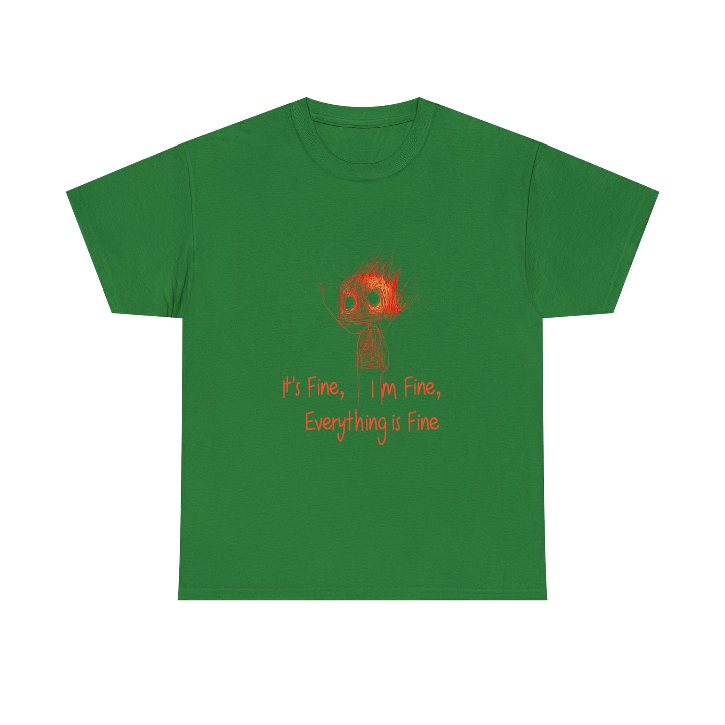 Funny Quote Unisex Tee, Everything is Fine Tshirt, Novelty Cotton Shirt, Fire Quote Apparel, Sarcastic Gift