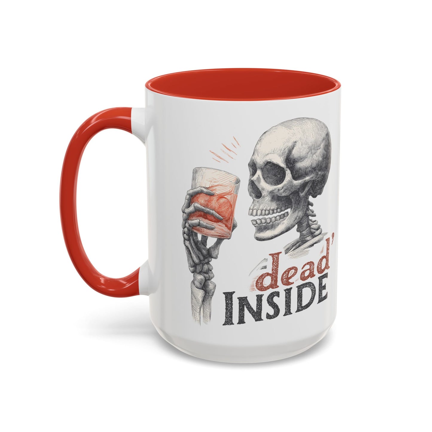 Mug - Dark Humor Funny Quote Dead Inside Halloween Emo Goth (15 oz)