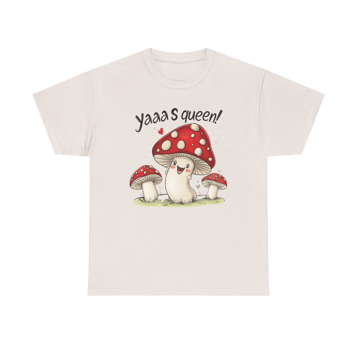 Yaaaas Queen Mushroom Tee, Funny Humor Novelty Shirt, Unisex Cotton T-Shirt