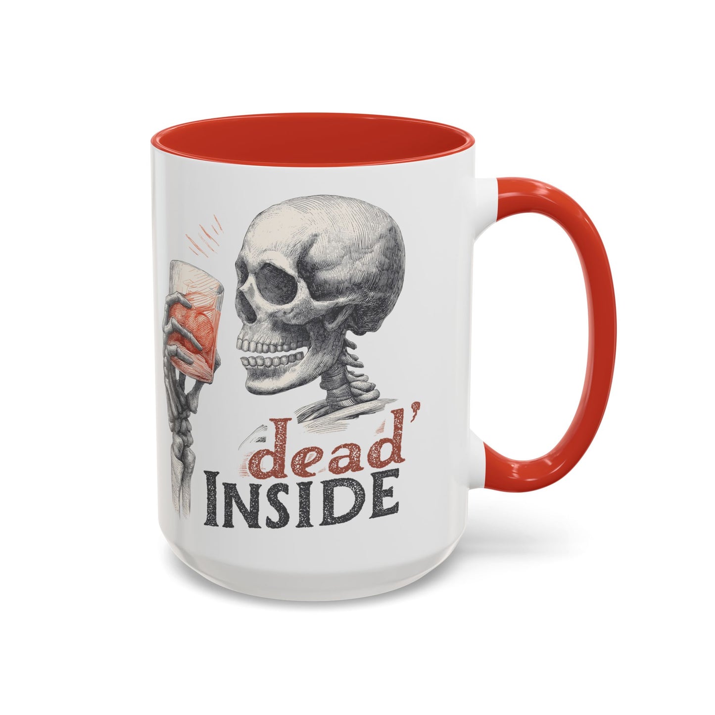 Mug - Dark Humor Funny Quote Dead Inside Halloween Emo Goth (15 oz)