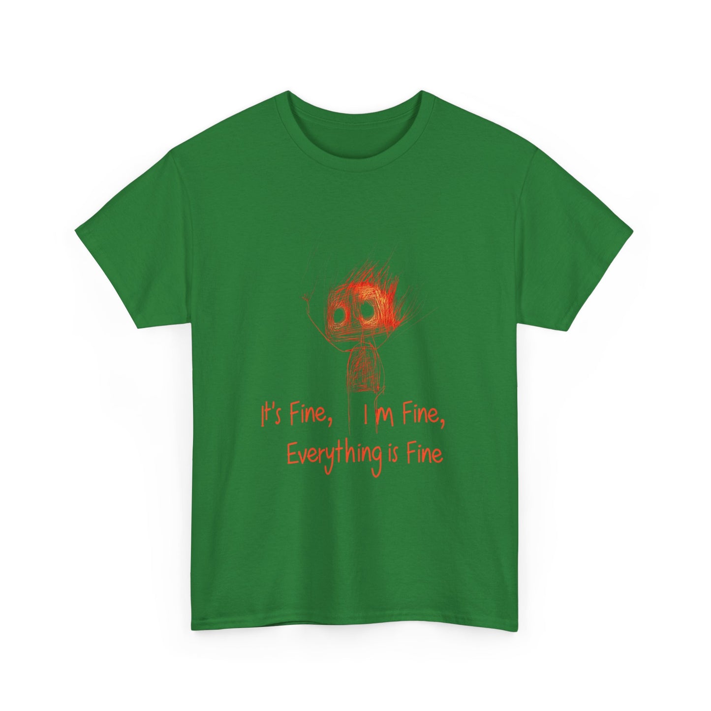 Funny Quote Unisex Tee, Everything is Fine Tshirt, Novelty Cotton Shirt, Fire Quote Apparel, Sarcastic Gift