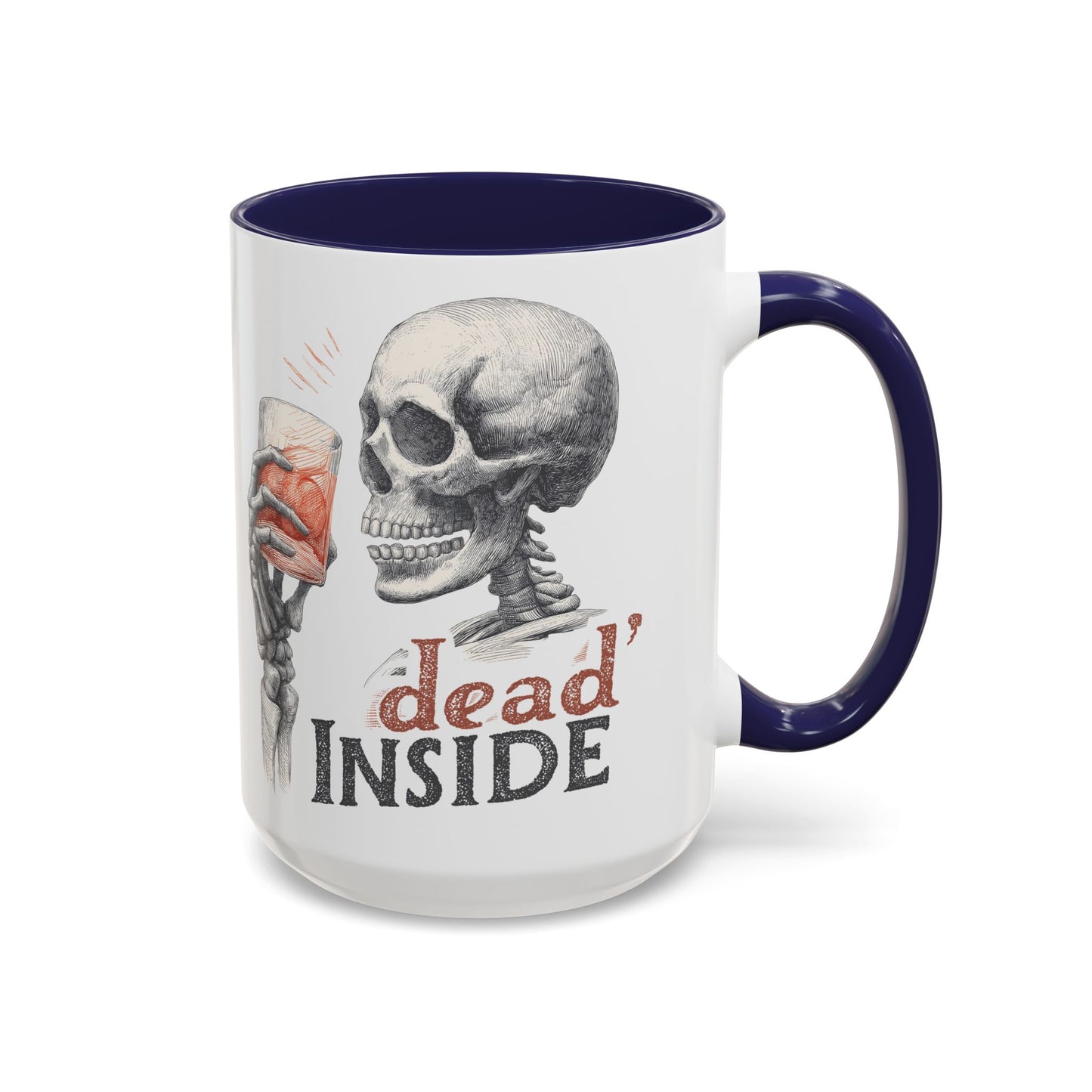 Mug - Dark Humor Funny Quote Dead Inside Halloween Emo Goth (15 oz)