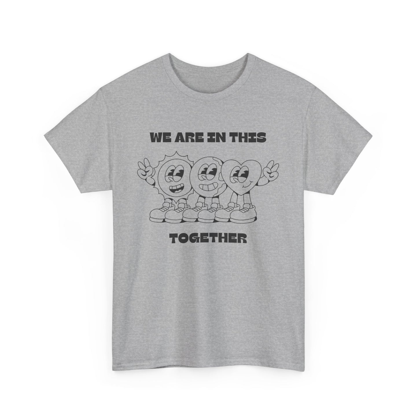 We Are In This Together Unisex Tee, Cotton T-Shirt for All, Together Vibe Shirt, Solidarity Tee, Inclusive Gift Shirt, Supportive Clothing