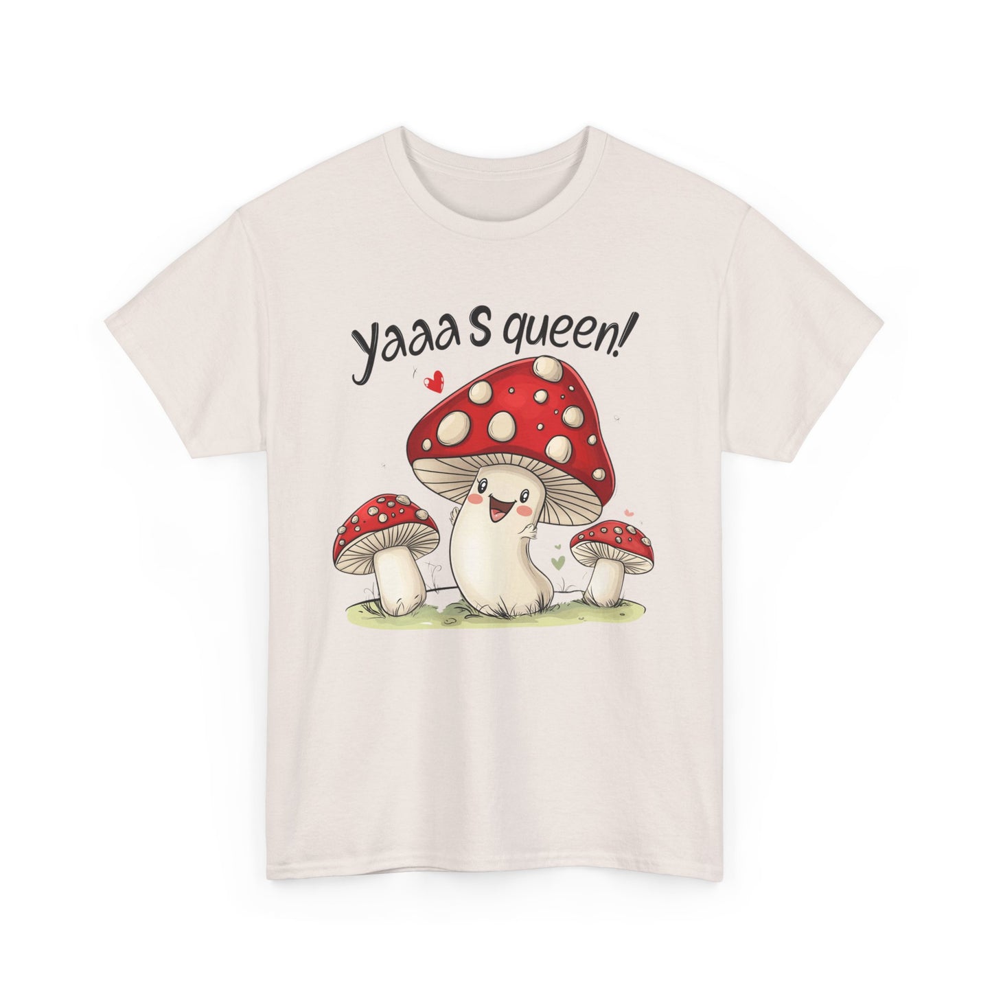 Yaaaas Queen Mushroom Tee, Funny Humor Novelty Shirt, Unisex Cotton T-Shirt