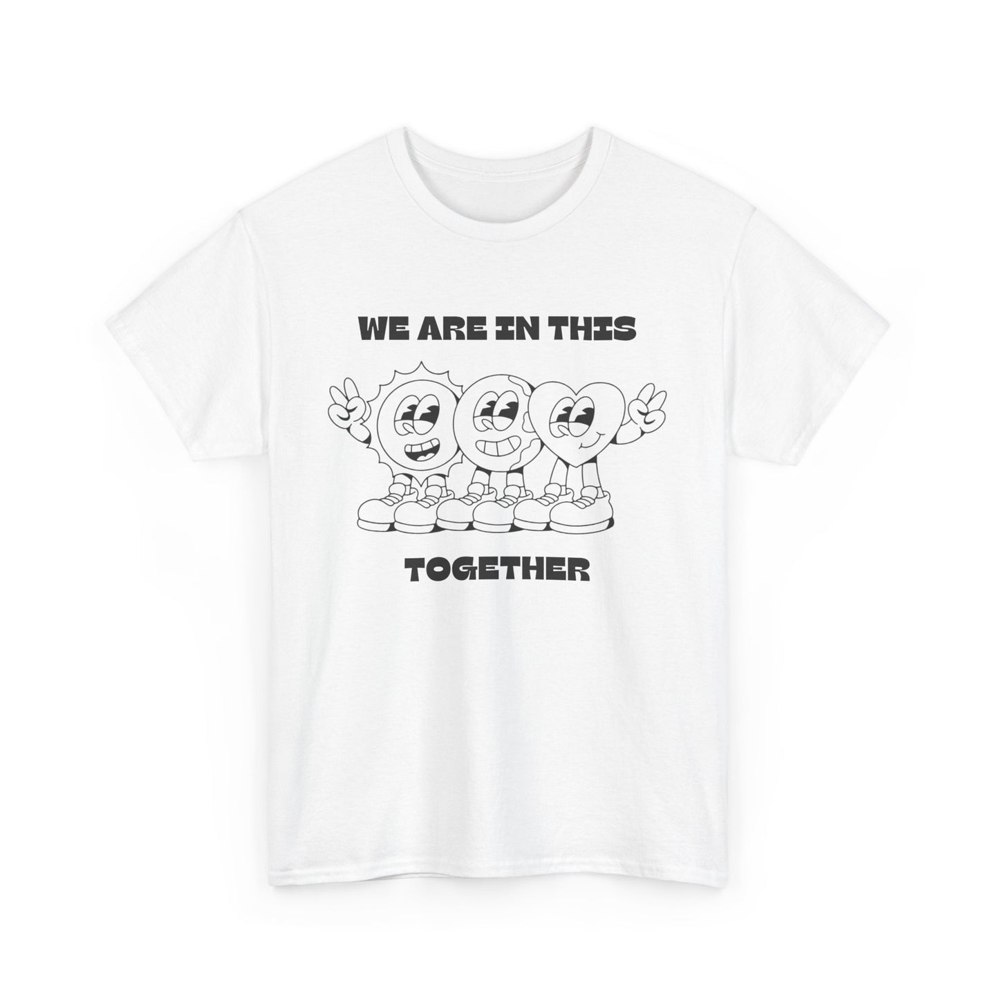 We Are In This Together Unisex Tee, Cotton T-Shirt for All, Together Vibe Shirt, Solidarity Tee, Inclusive Gift Shirt, Supportive Clothing