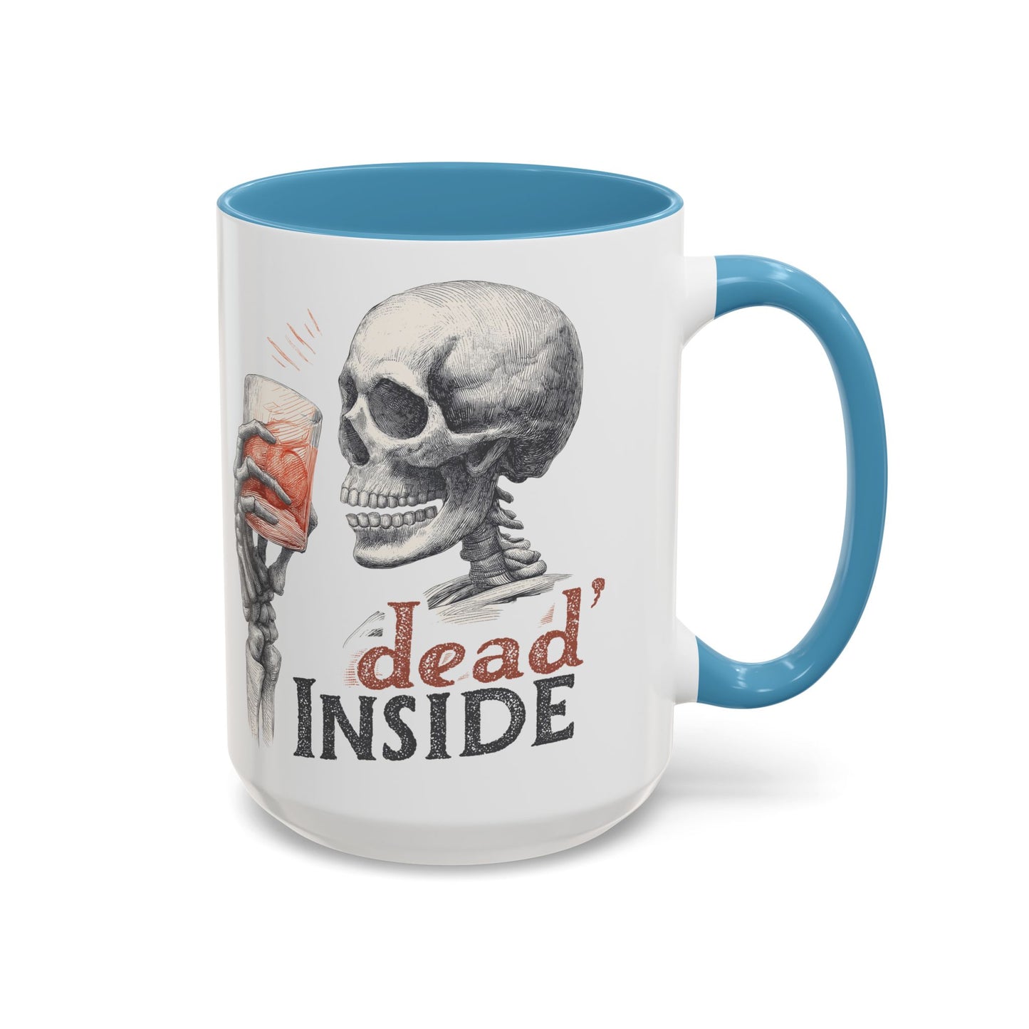 Mug - Dark Humor Funny Quote Dead Inside Halloween Emo Goth (15 oz)