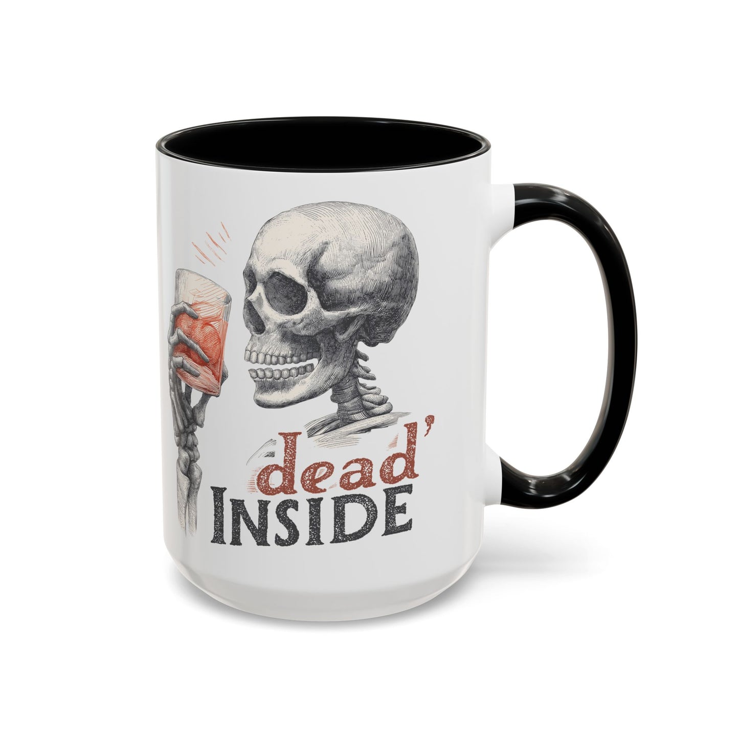 Mug - Dark Humor Funny Quote Dead Inside Halloween Emo Goth (15 oz)